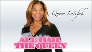 Queen Latifah: All Hail The Queen