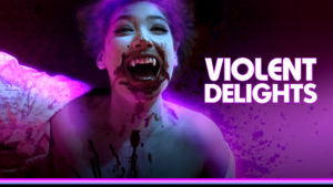 Violent Delights