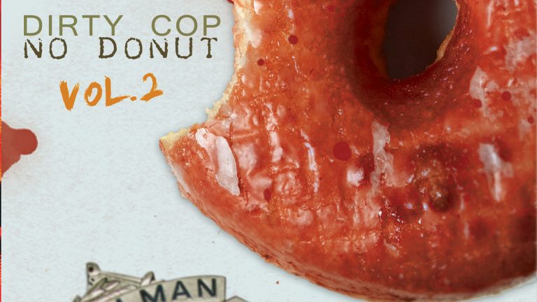 I Am A Pig Dirty Cop No Donut Vol 2