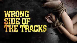 Wrong Side Of The Tracks