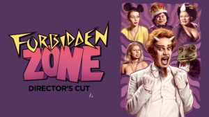 Forbidden Zone: Directors Cut