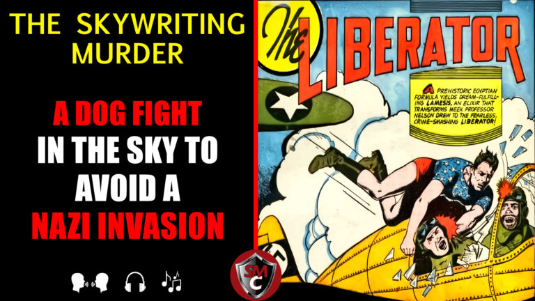 The Skywriting Murder Featuring The Liberator