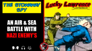 The Stowaway Spy Featuring Lucky Lawrence