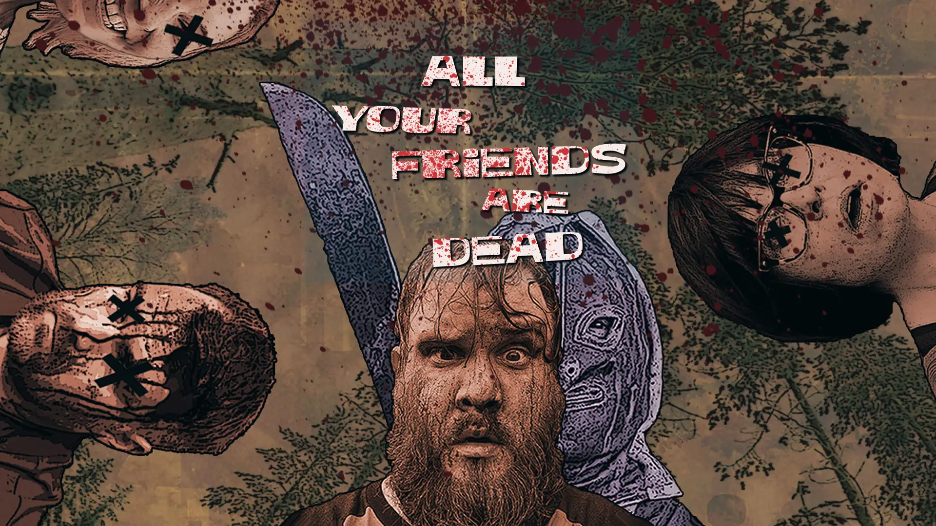 All Your Friends Are Dead