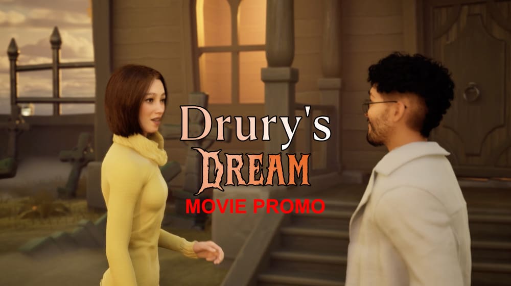 Drury's Dream Movie Promo Discussion
